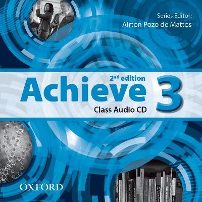 Achieve: Level 3: Class Audio CDs 2nd Revised edition