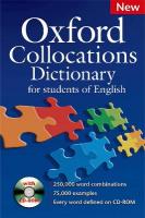 Oxford Collocations Dictionary for students of English: A corpus-based dictionary with CD-ROM which shows the most frequently used word combinations in British and American English 2nd Revised edition