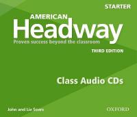 American Headway: Starter: Class Audio CDs: Proven Success beyond the classroom 3rd Revised edition