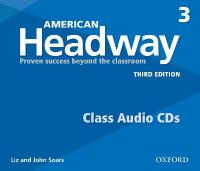 American Headway: Three: Class Audio CDs: Proven Success beyond the classroom 3rd Revised edition