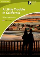 A Little Trouble in California Level Starter/Beginner (US English)