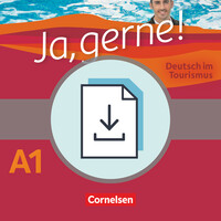 Ja, gerne! - Deutsch im Tourismus - Handreichungen fr den Unterricht als Download - A1