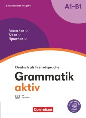 Grammatik aktiv - Verstehen, ben, Sprechen - bungsgrammatik - A1-B1
